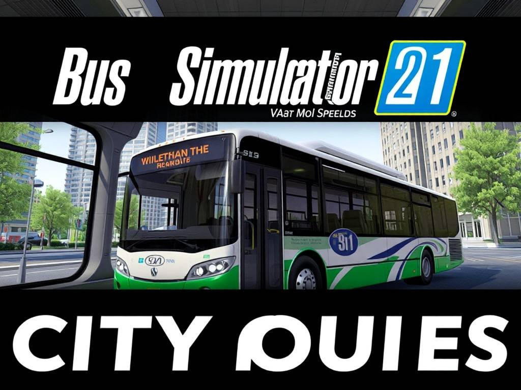“Bus Simulator 21 VR“ City Routes Update